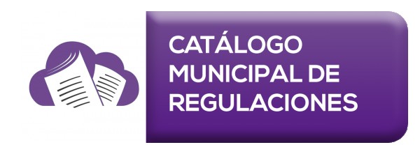 CATÁLOGO MUNICIPAL DE REGULACIONES