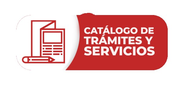 CATÁLOGO DE TRÁMITES Y SERVICIOS